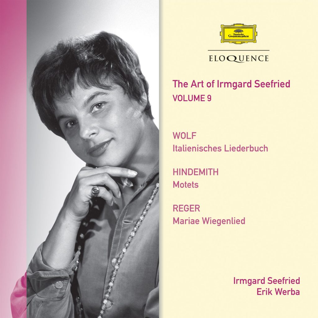 The Art of Irmgard Seefried – Vol. 9:  Wolf, Hindemith, Reger