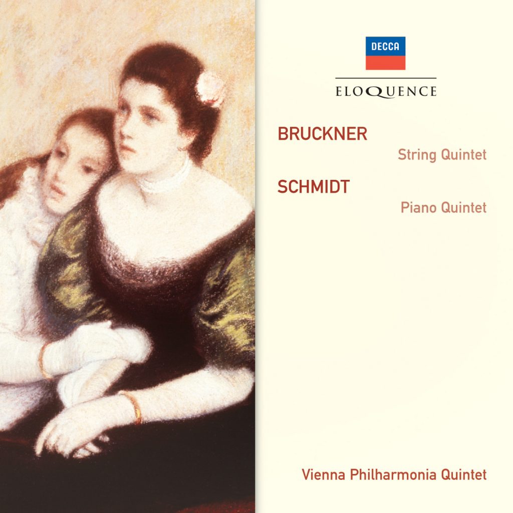 Bruckner: String Quintet; Schmidt: Piano Quintet
