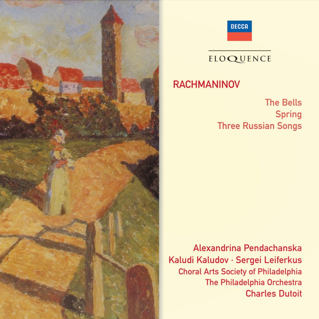 Rachmaninov: The Bells; Spring; Three Russian Songs