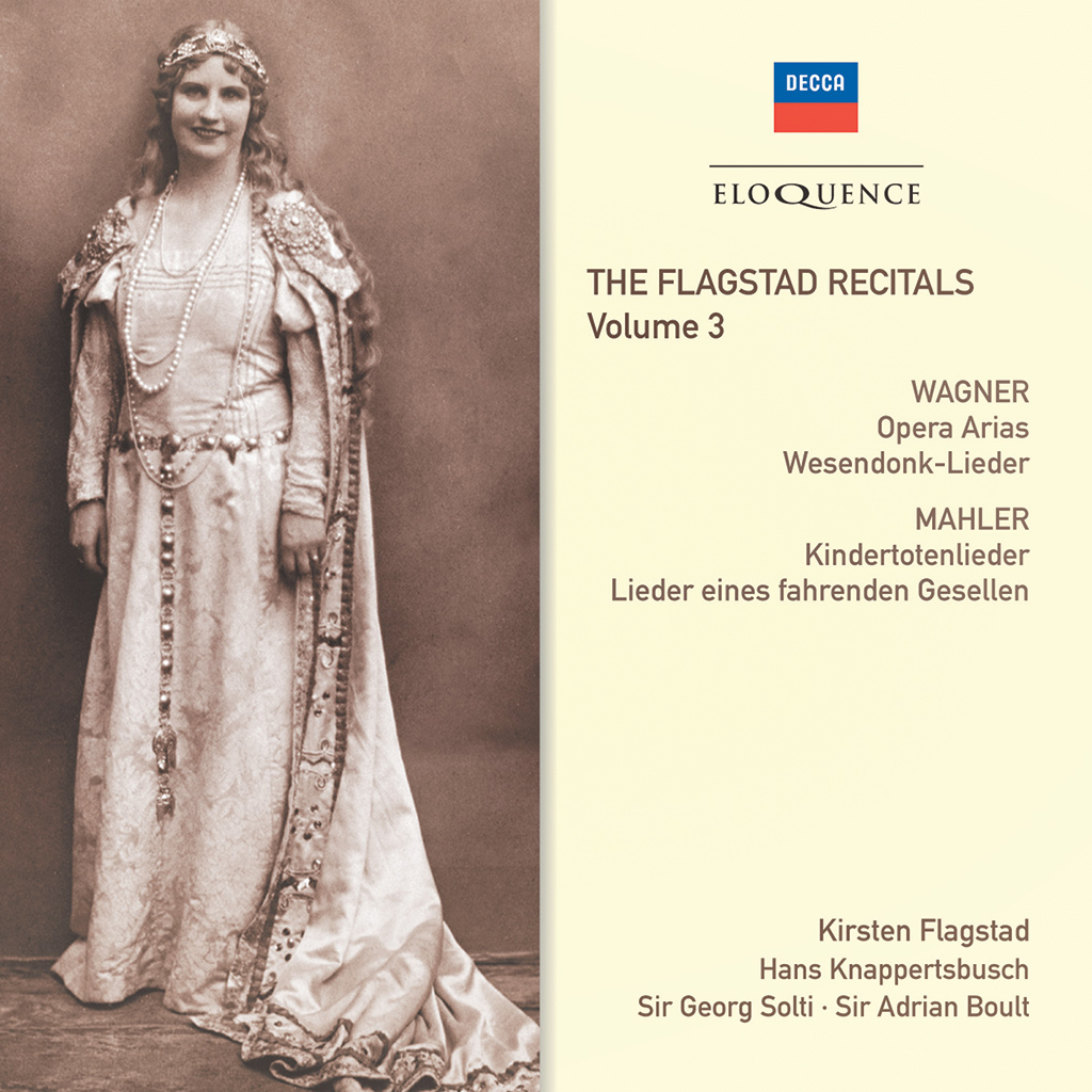 The Flagstad Recitals – Vol. 3: Wagner: Opera Arias, Wesendonk Lieder; Mahler: Lieder