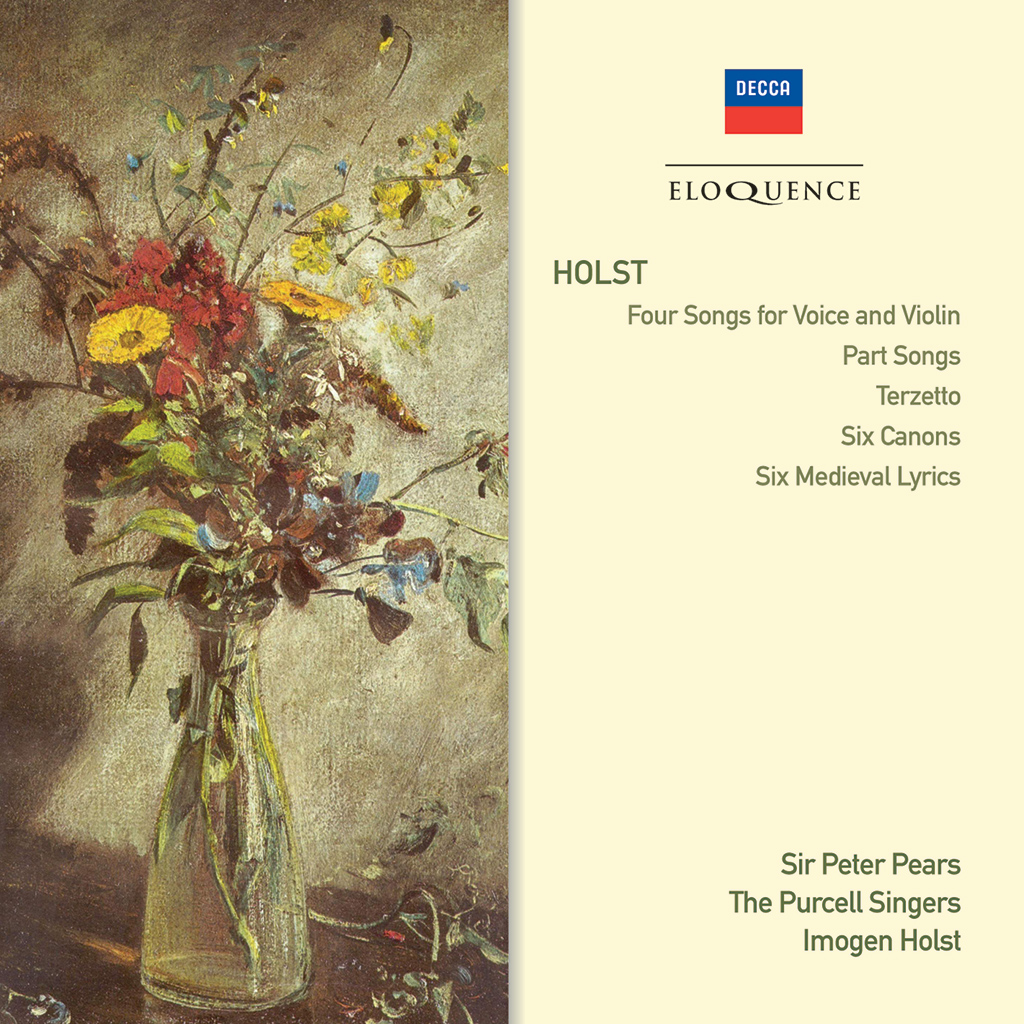 Holst: Four Songs for Voice and Violin; Part Songs; Terzetto; Six Canons; Six Medieval Lyrics