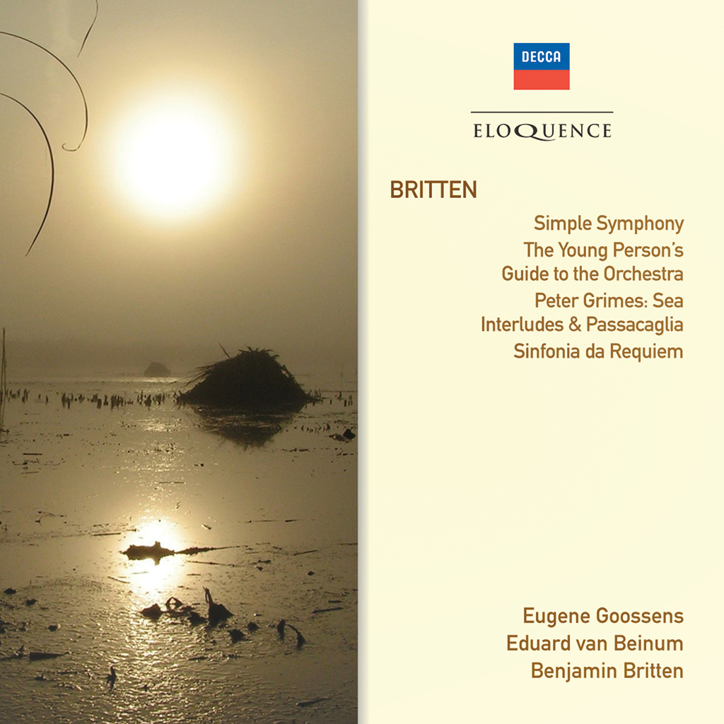 Britten: Simple Symphony; Young Person’s Guide; Peter Grimes: Sea Interludes & Passacaglia; Sinfonia da Requiem