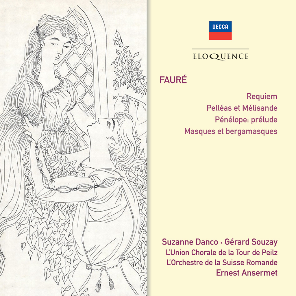 Fauré: Requiem; Pelléas et Mélisande; Masques et Bergamasques