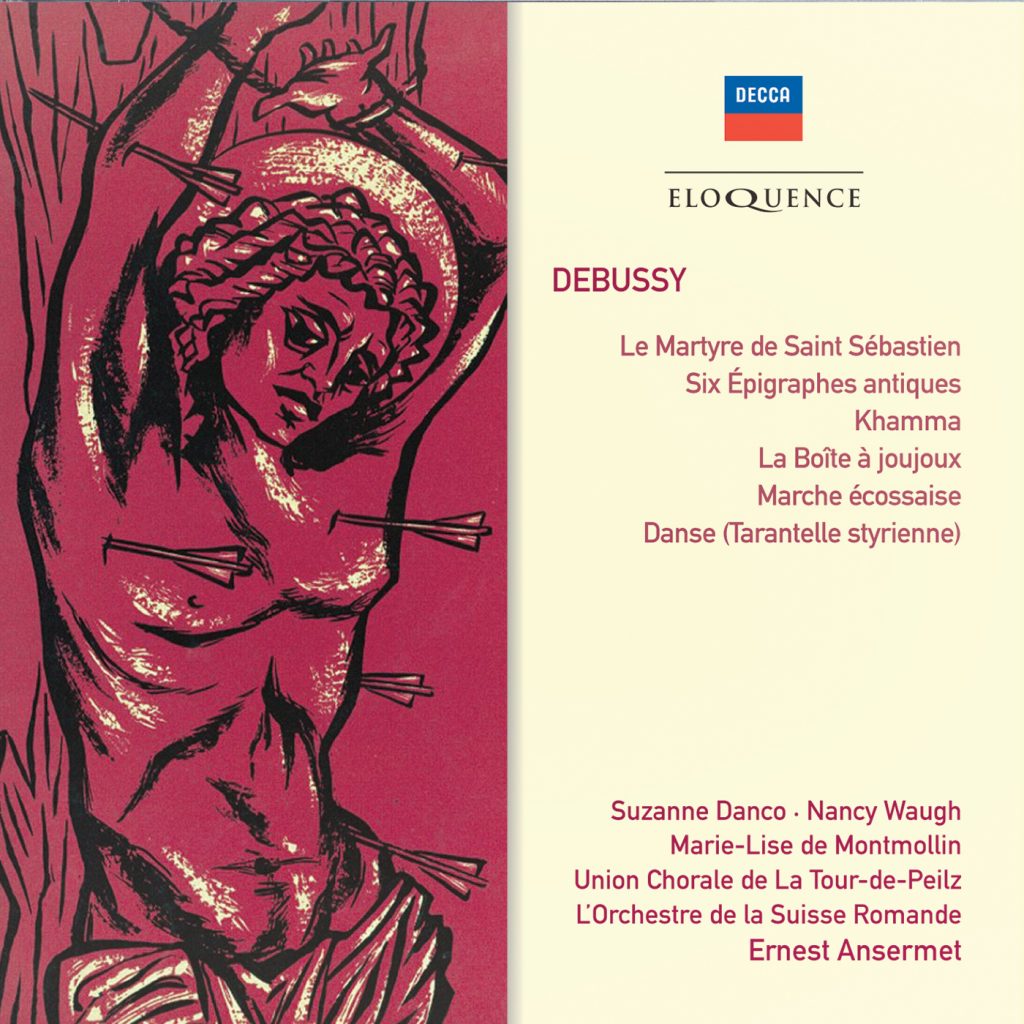 Debussy:  Le Martyre de Saint Sébastien; Six Épigraphes antiques; Khamma; La Boîte à joujoux