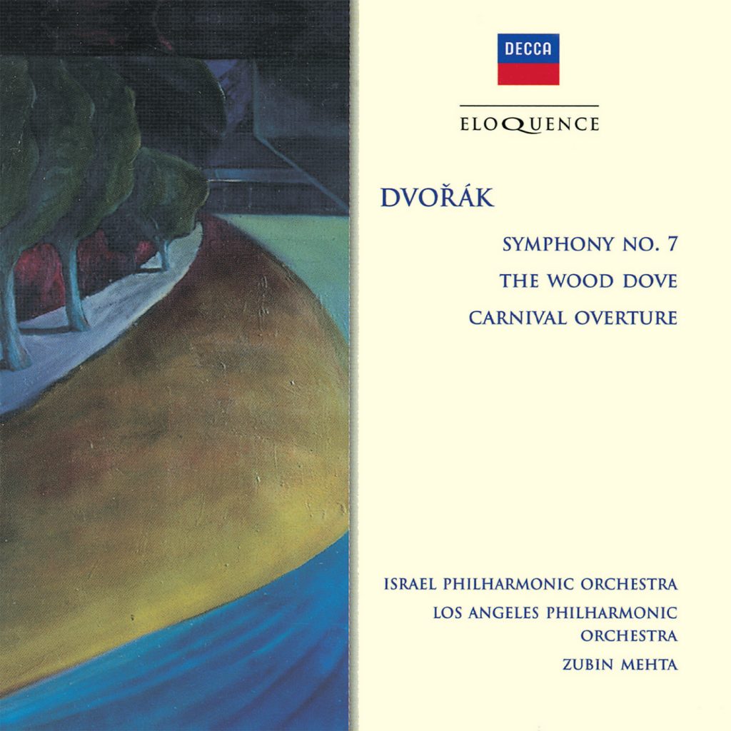 Dvorak: Symphony No. 7; The Wood Dove; Carnaval Overture