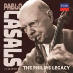 Pablo Casals – The Philips Legacy