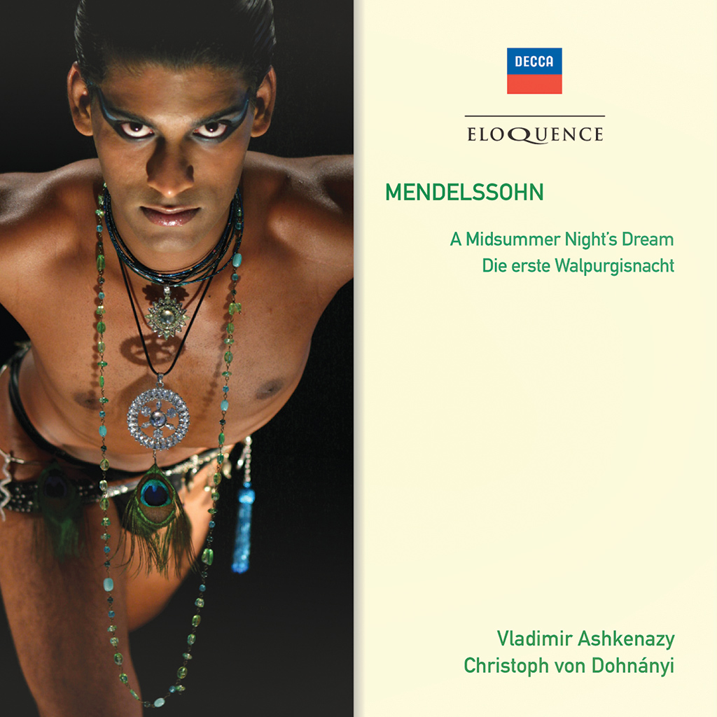 Mendelssohn: A Midsummer Night’s Dream; Die erste Walpurgisnacht