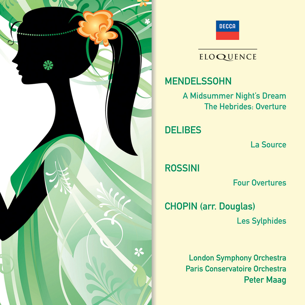 Mendelssohn: A Midsummer Night’s Dream; Delibes: La Source; Rossini: Overtures; Chopin: Les Sylphides