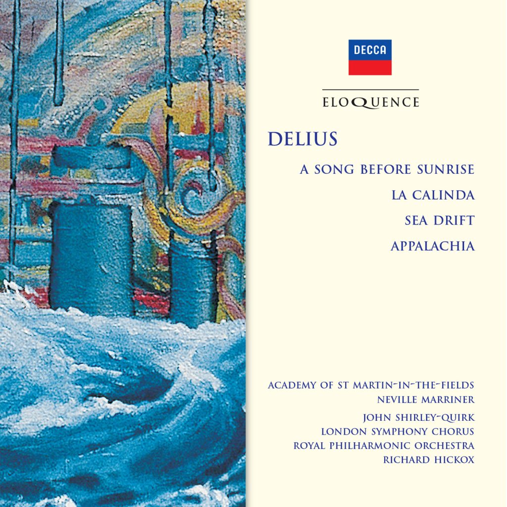 Delius: Sea Drift; Appalachia; A Song before Sunrise; La Calinda