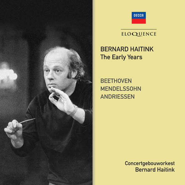 Bernard Haitink – The Early Years
