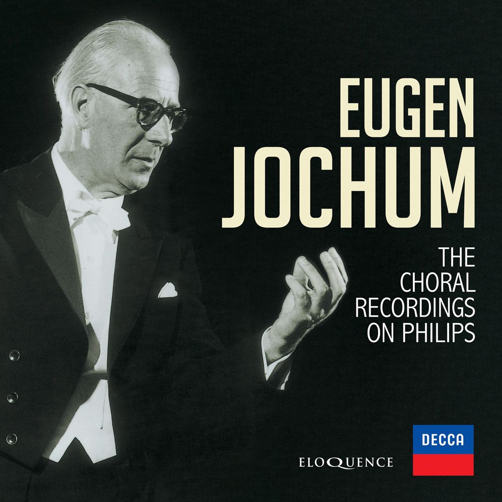 Eugen Jochum – Choral Recordings on Philips