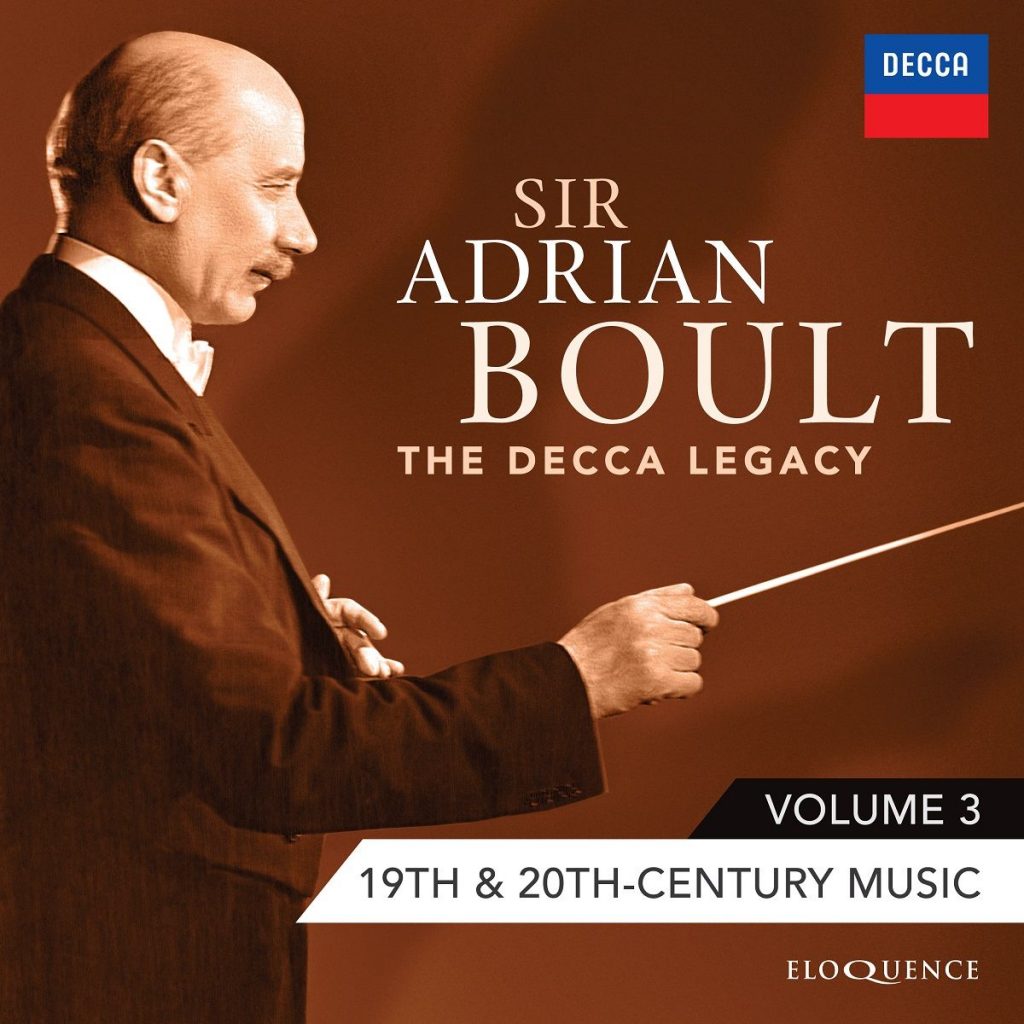 Sir Adrian Boult – The Decca Legacy, Vol 3: 19th & 20th Century Music