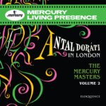 Antal Doráti in London – The Mercury Masters, Volume 2
